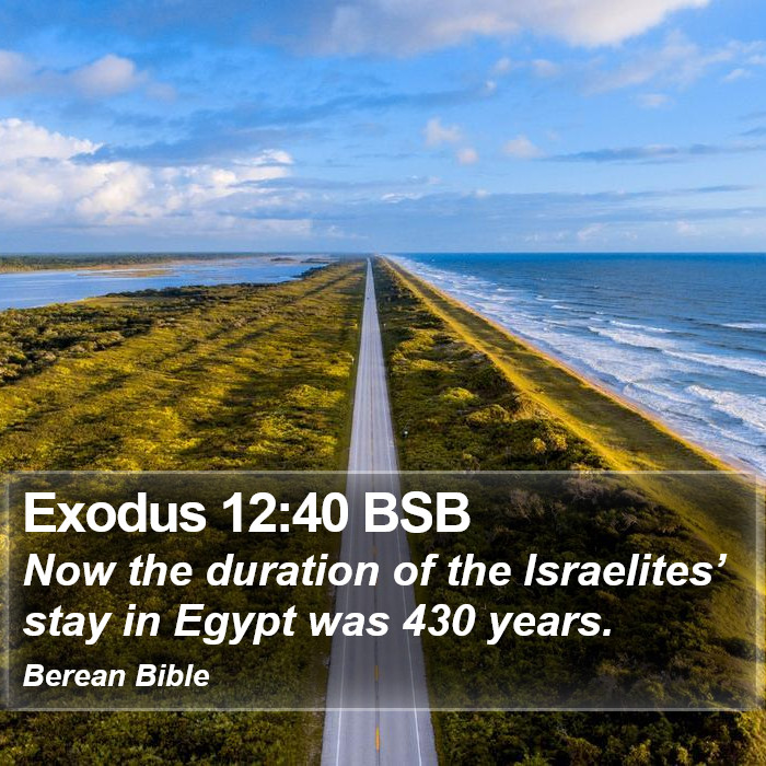 Exodus 12:40 BSB Bible Study