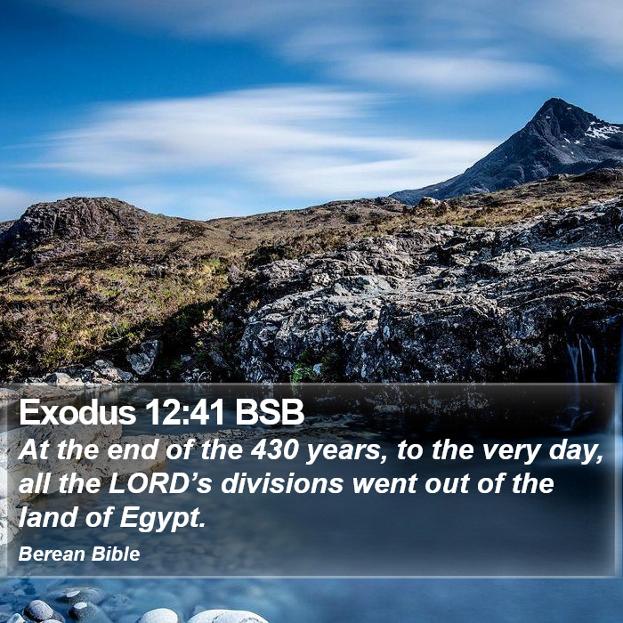 Exodus 12:41 BSB Bible Study