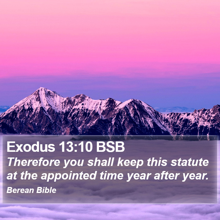 Exodus 13:10 BSB Bible Study