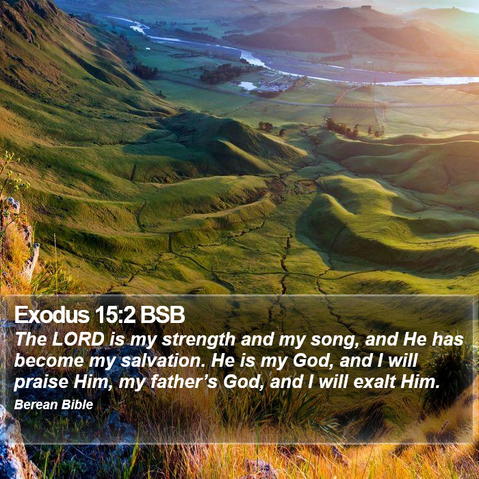 Exodus 15:2 BSB Bible Study