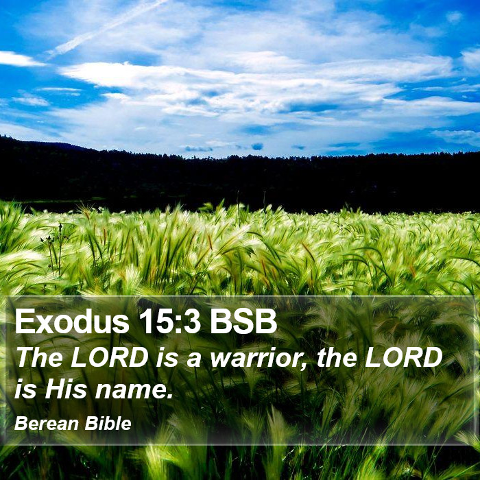 Exodus 15:3 BSB Bible Study