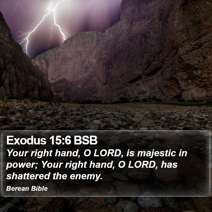 Exodus 15:6 BSB Bible Study