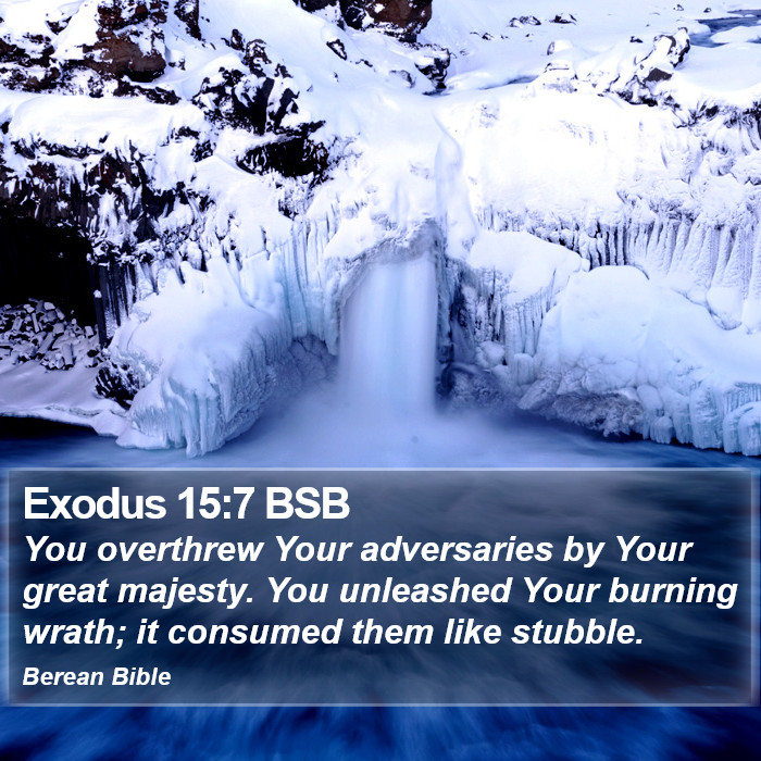 Exodus 15:7 BSB Bible Study