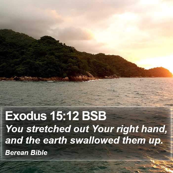 Exodus 15:12 BSB Bible Study