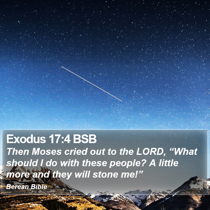 Exodus 17:4 BSB Bible Study