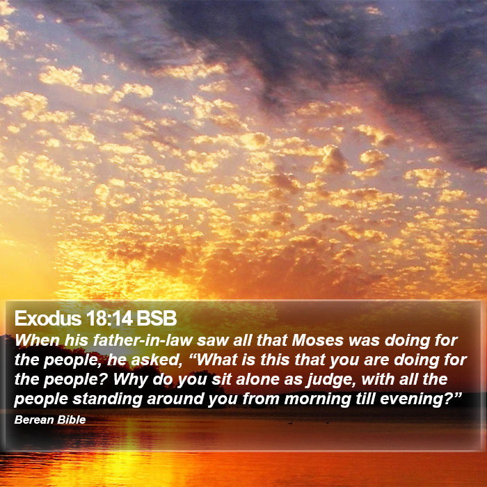 Exodus 18:14 BSB Bible Study