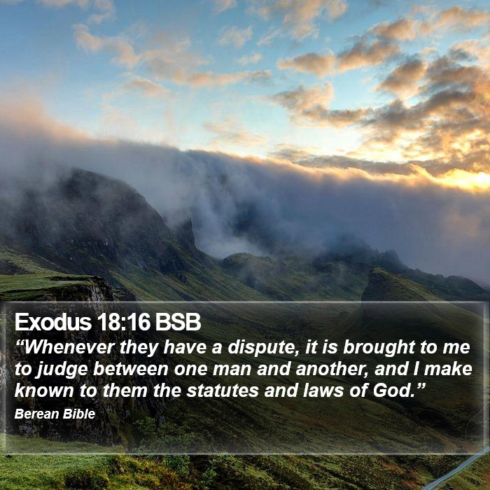 Exodus 18:16 BSB Bible Study