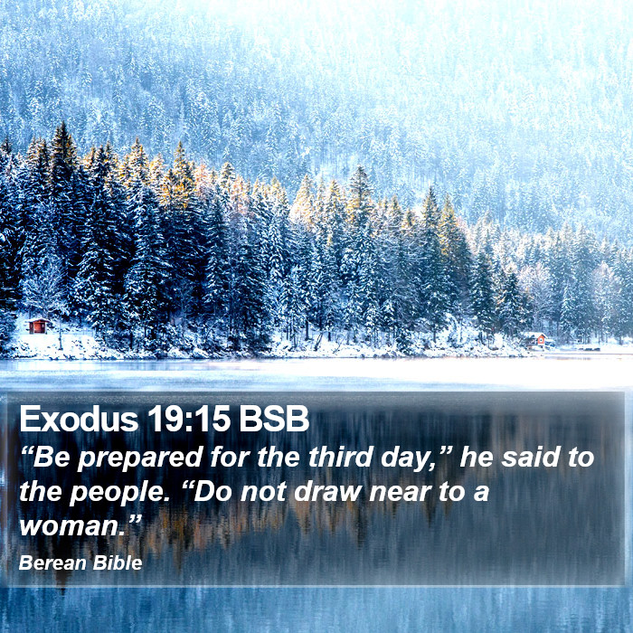 Exodus 19:15 BSB Bible Study