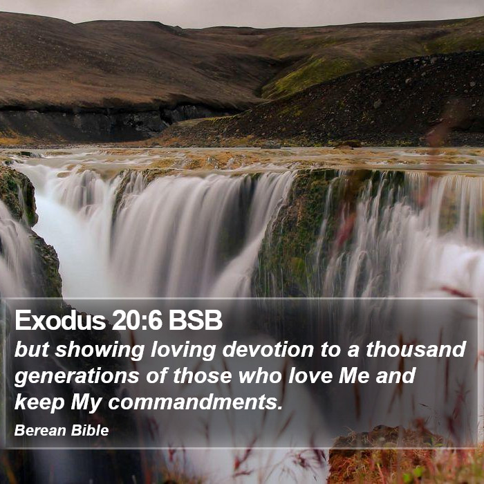 Exodus 20:6 BSB Bible Study