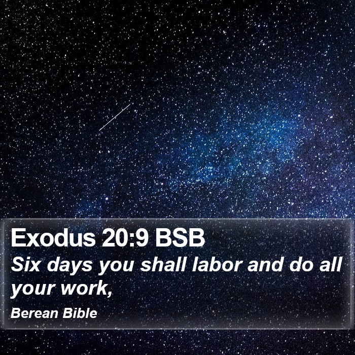 Exodus 20:9 BSB Bible Study