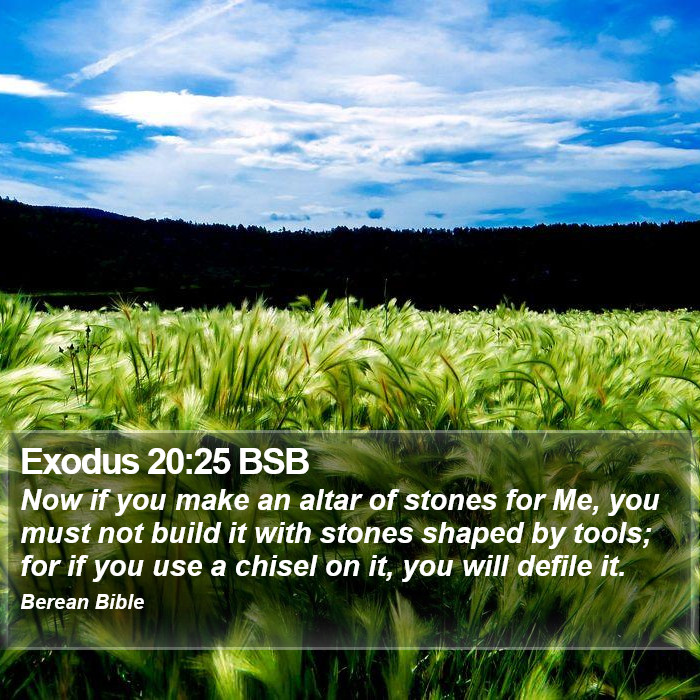 Exodus 20:25 BSB Bible Study