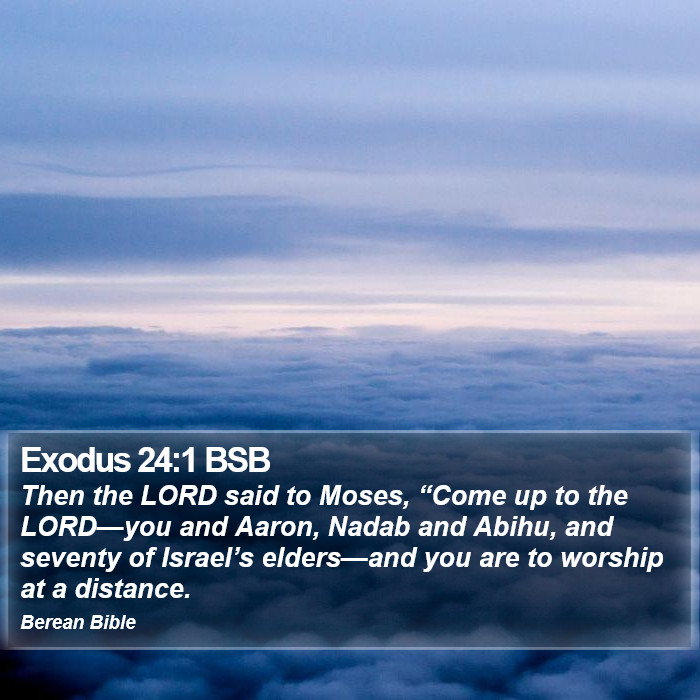 Exodus 24:1 BSB Bible Study