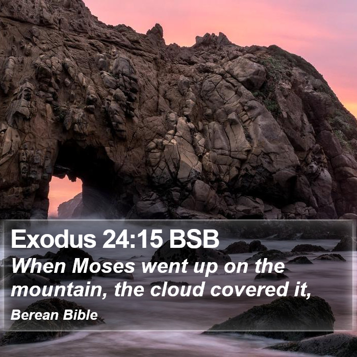 Exodus 24:15 BSB Bible Study