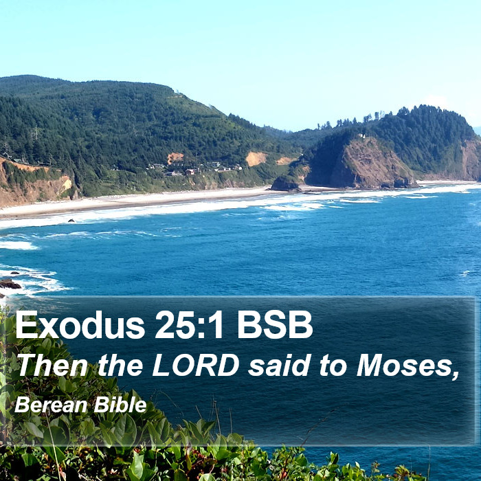 Exodus 25:1 BSB Bible Study