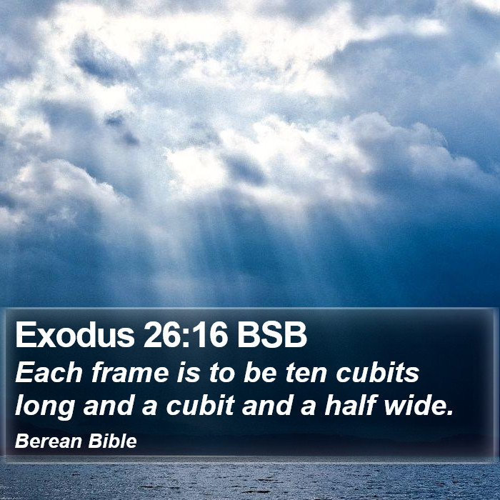 Exodus 26:16 BSB Bible Study