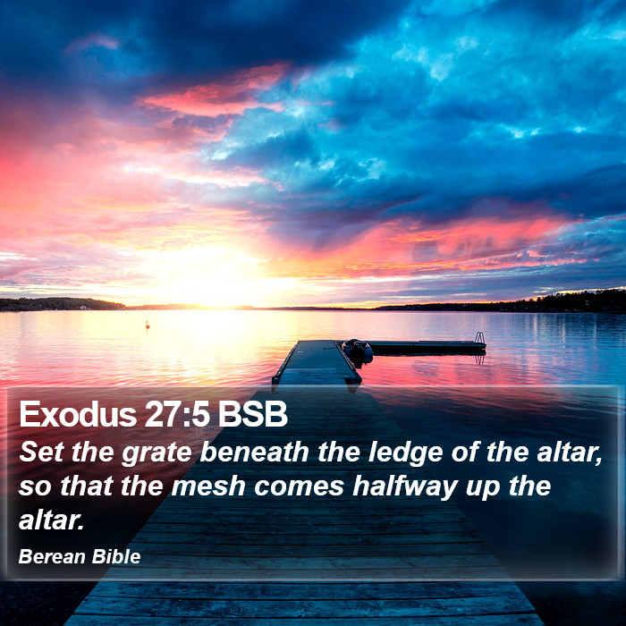 Exodus 27:5 BSB Bible Study