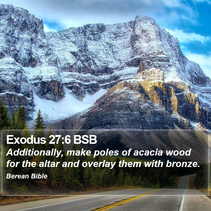 Exodus 27:6 BSB Bible Study