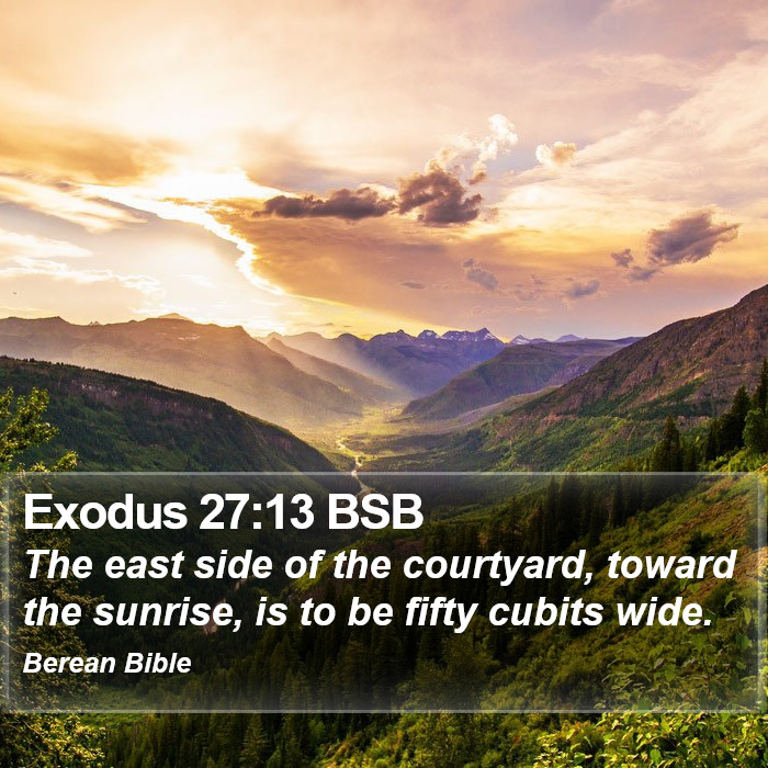 Exodus 27:13 BSB Bible Study