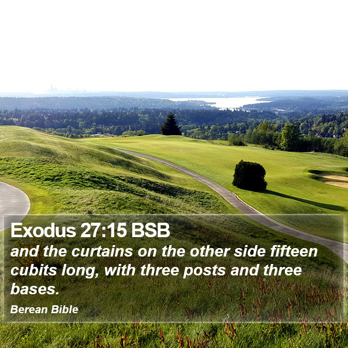 Exodus 27:15 BSB Bible Study