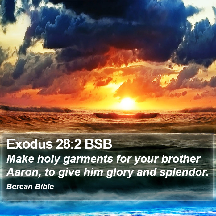 Exodus 28:2 BSB Bible Study