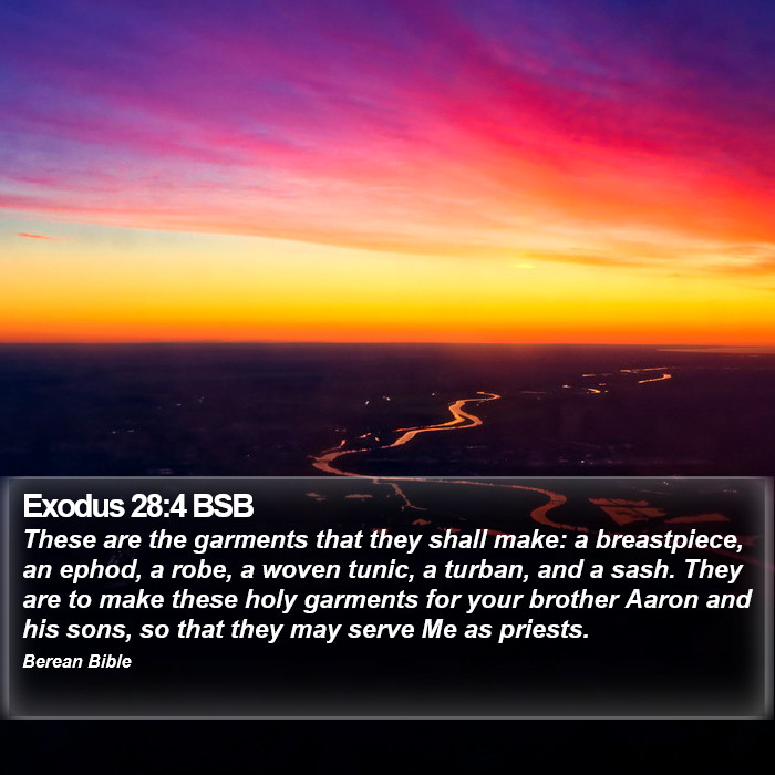 Exodus 28:4 BSB Bible Study