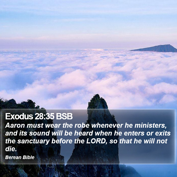 Exodus 28:35 BSB Bible Study