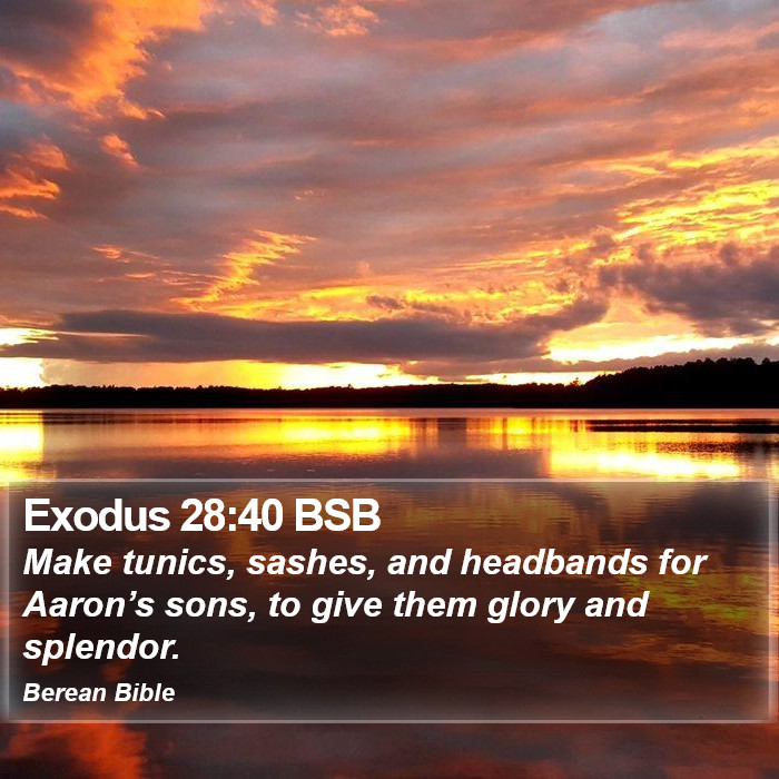 Exodus 28:40 BSB Bible Study