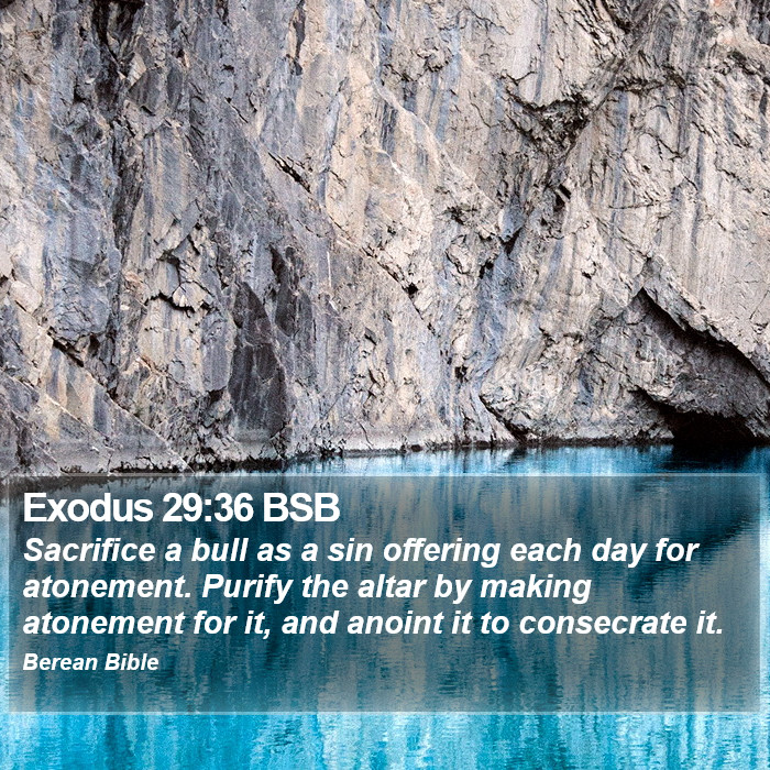 Exodus 29:36 BSB Bible Study