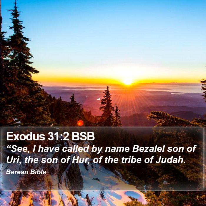 Exodus 31:2 BSB Bible Study