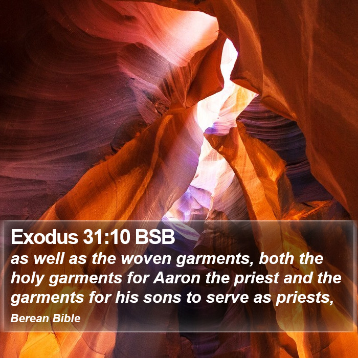 Exodus 31:10 BSB Bible Study