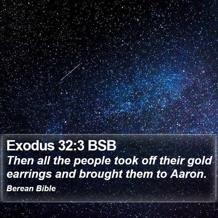 Exodus 32:3 BSB Bible Study