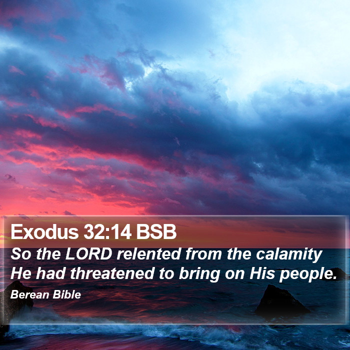 Exodus 32:14 BSB Bible Study