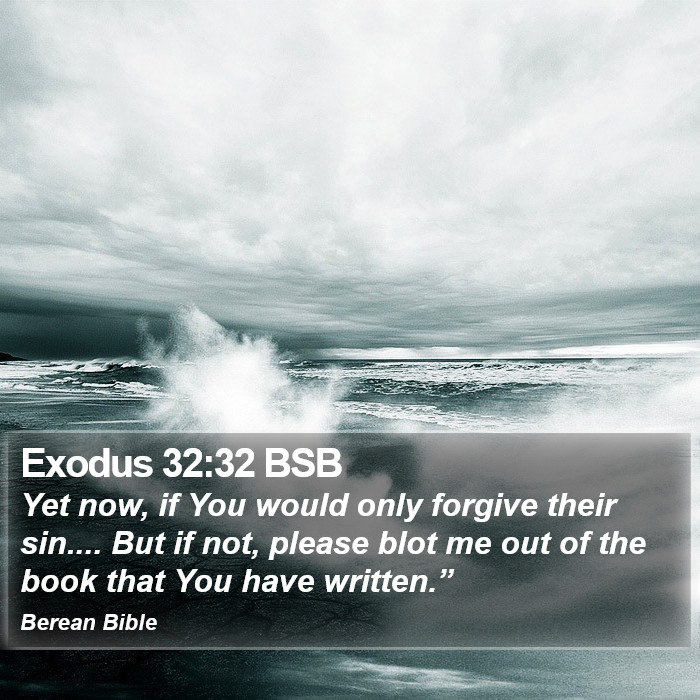 Exodus 32:32 BSB Bible Study