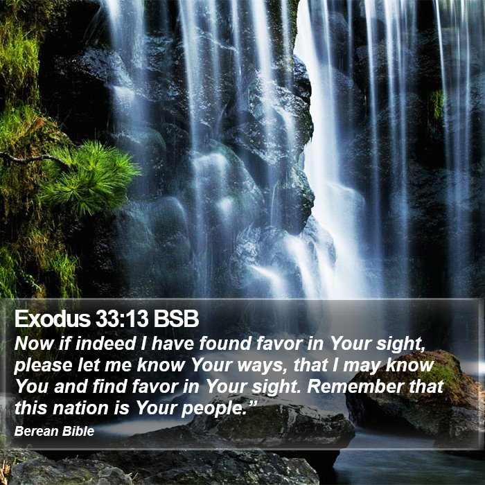 Exodus 33:13 BSB Bible Study