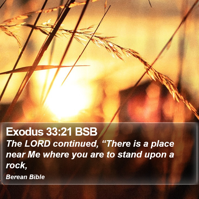 Exodus 33:21 BSB Bible Study