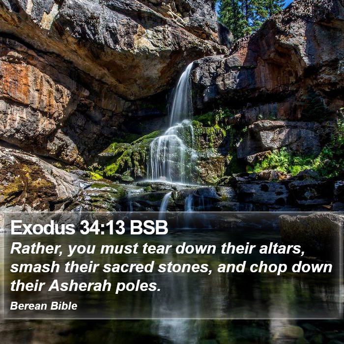 Exodus 34:13 BSB Bible Study