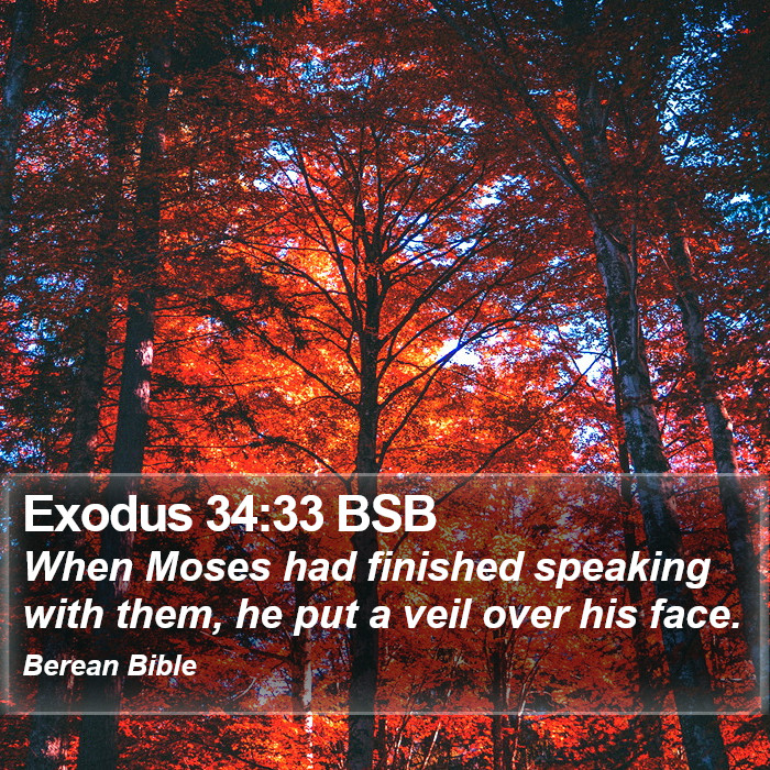 Exodus 34:33 BSB Bible Study