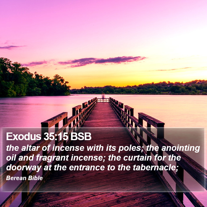 Exodus 35:15 BSB Bible Study