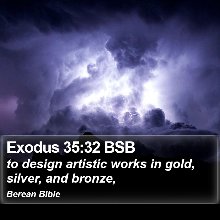 Exodus 35:32 BSB Bible Study