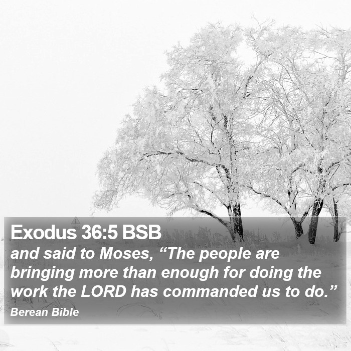 Exodus 36:5 BSB Bible Study