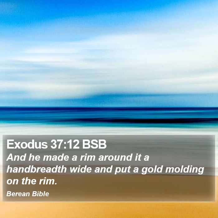 Exodus 37:12 BSB Bible Study