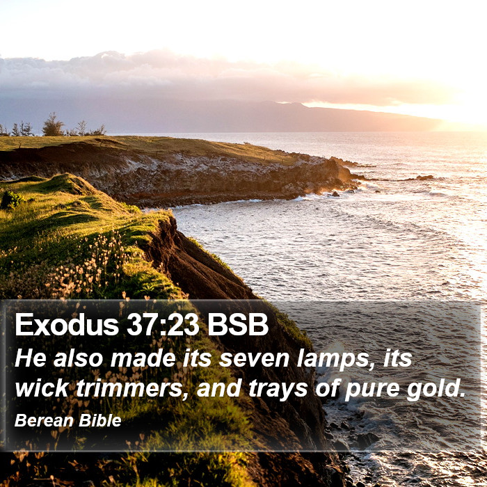 Exodus 37:23 BSB Bible Study