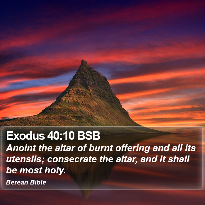 Exodus 40:10 BSB Bible Study