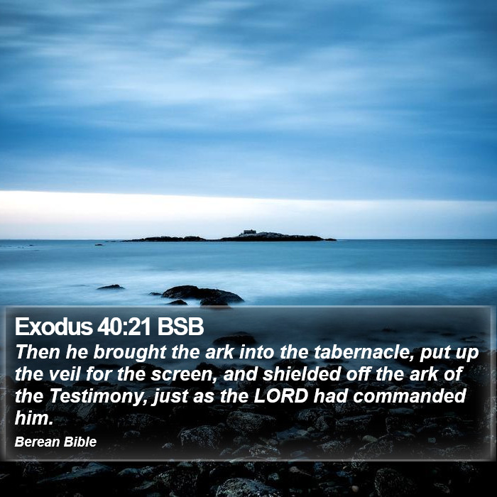 Exodus 40:21 BSB Bible Study