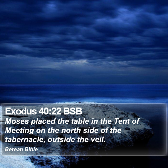 Exodus 40:22 BSB Bible Study