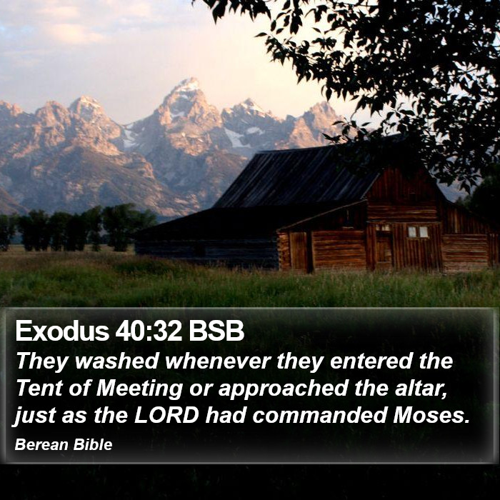 Exodus 40:32 BSB Bible Study