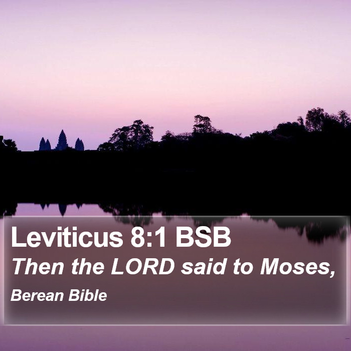 Leviticus 8:1 BSB Bible Study