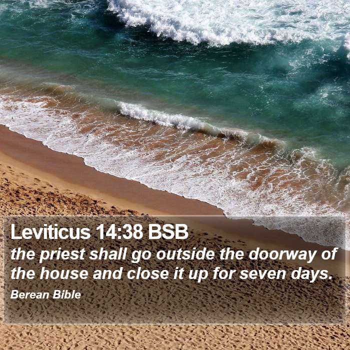 Leviticus 14:38 BSB Bible Study