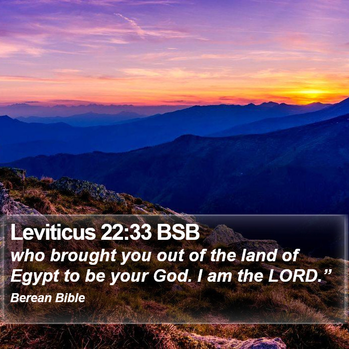 Leviticus 22:33 BSB Bible Study