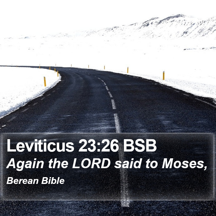 Leviticus 23:26 BSB Bible Study